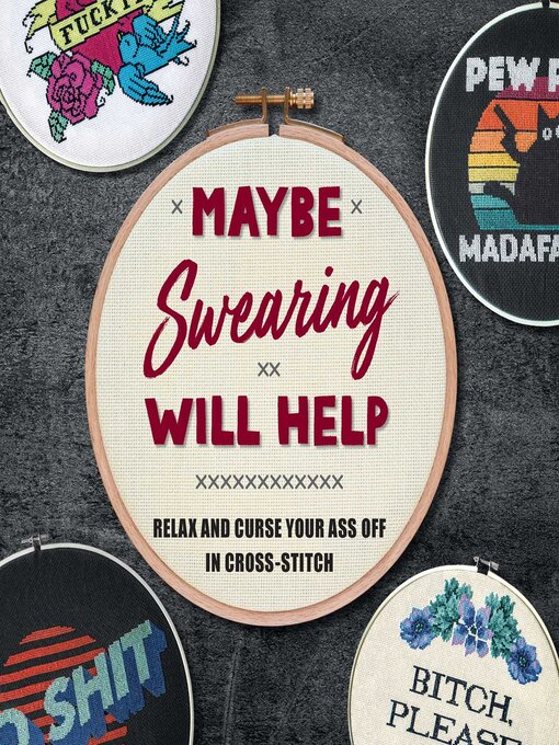 Title details for Maybe Swearing Will Help by Weldon Owen - Available